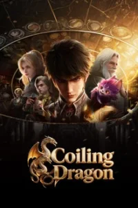 Coiling Dragon (2026) ตำนานมหาเวทแห่งมังกร EP.1-20