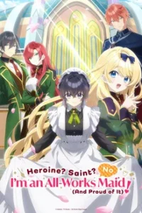 Heroine Seijo Iie All Works Maid desu (2026) วีรสตรี นักบุญ EP.1-12